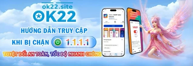 TẢI APP OK22